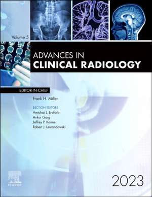 Advances in Clinical Radiology, 2023 de Frank H. Miller