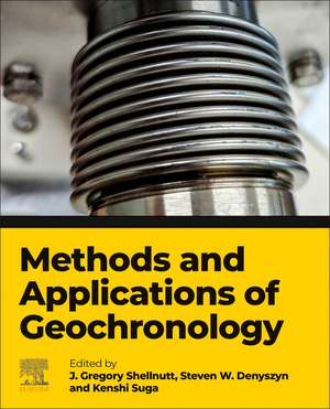 Methods and Applications of Geochronology de Gregory Shellnutt