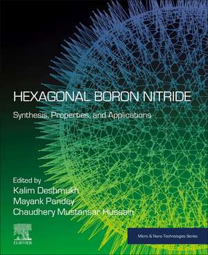 Hexagonal Boron Nitride: Synthesis, Properties, and Applications de Kalim Deshmukh