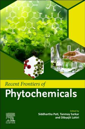 Recent Frontiers of Phytochemicals de Siddhartha Pati