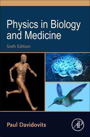 Physics in Biology and Medicine de Paul Davidovits