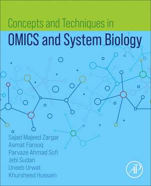 Concepts and Techniques in OMICS and System Biology de Asmat Farooq