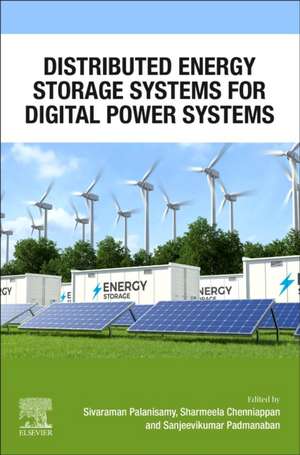 Distributed Energy Storage Systems for Digital Power Systems de Sivaraman Palanisamy