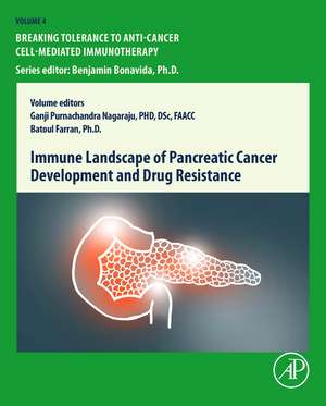 Immune Landscape of Pancreatic Cancer Development and Drug Resistance de Batoul Farran