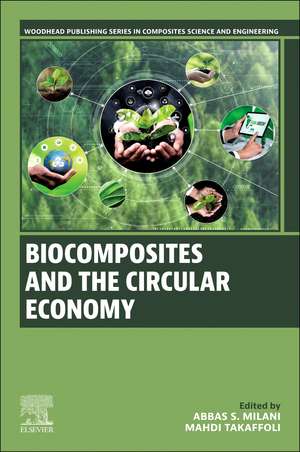 Biocomposites and the Circular Economy de Abbas S Milani