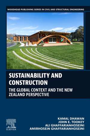 Sustainability and Construction: The Global Context and the New Zealand Perspective de Kamal Dhawan