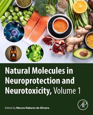 Natural Molecules in Neuroprotection and Neurotoxicity de Marcos Roberto de Oliveira