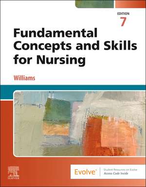 Fundamental Concepts and Skills for Nursing de Patricia A. Williams