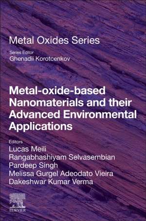 Metal-Oxide-Based Nanomaterials and their Advanced Environmental Applications de Lucas Meili