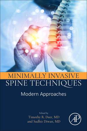 Minimally Invasive Spine Techniques: Modern Approaches de Timothy R. Deer