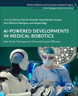 AI-Powered Developments in Medical Robotics: Data-Driven Techniques for Enhanced Surgical Efficiency de Thomas Heinrich Musiolik