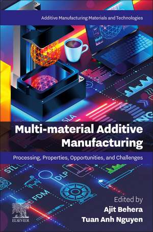 Multi-material Additive Manufacturing: Processing, Properties, Opportunities, and Challenges de Ajit Behera