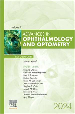 Advances in Ophthalmology and Optometry, 2024 de Myron Yanoff