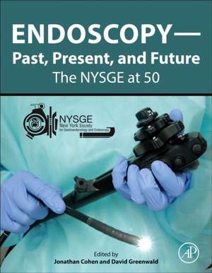 Endoscopy-Past, Present, and Future: The NYSGE at 50 de Jonathan Cohen