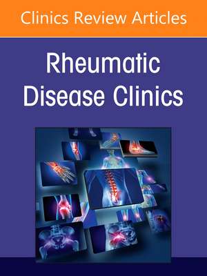 Microbiome and Rheumatic Diseases, An Issue of Rheumatic Disease Clinics of North America de Kristine A. Kuhn