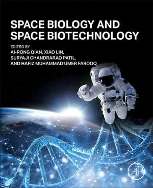 Space Biology and Space Biotechnology de Ai-Rong Qian