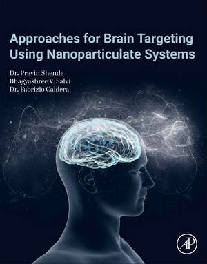 Approaches for Brain Targeting Using Nanoparticulate Systems de Bhagyashree V. Salvi