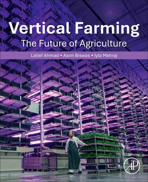 Vertical Farming: The Future of Agriculture de Latief Ahmad