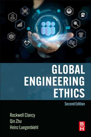 Global Engineering Ethics de Rockwell Clancy