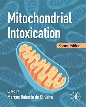 Mitochondrial Intoxication de Marcos Roberto de Oliveira