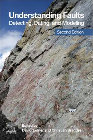 Understanding Faults: Detecting, Dating, and Modeling de David Tanner