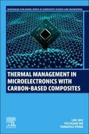 Thermal Management in Microelectronics with Carbon-Based Composites de Lin Qiu