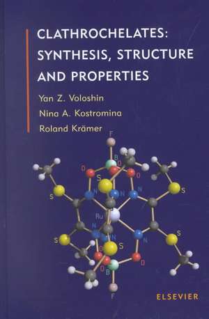 Clathrochelates: Synthesis, Structure and Properties de Y.Z. Voloshin