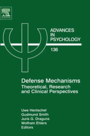 Defense Mechanisms: Theoretical, Research and Clinical Perspectives de Uwe Hentschel