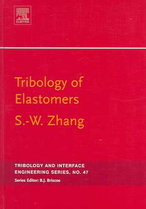 Tribology of Elastomers de Si-wei Zhang