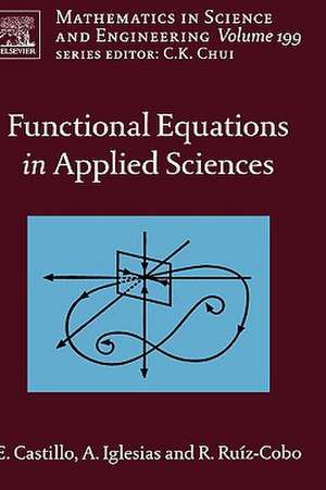 Functional Equations in Applied Sciences de Enrique Castillo