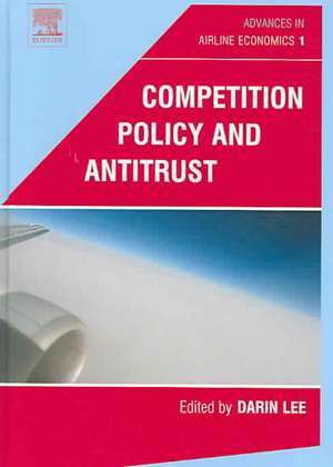 Competition Policy and Antitrust de Darin Lee