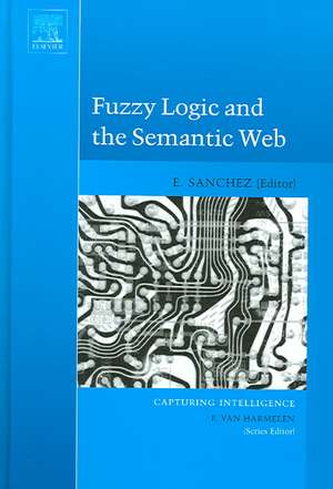 Fuzzy Logic and the Semantic Web de Elie Sanchez