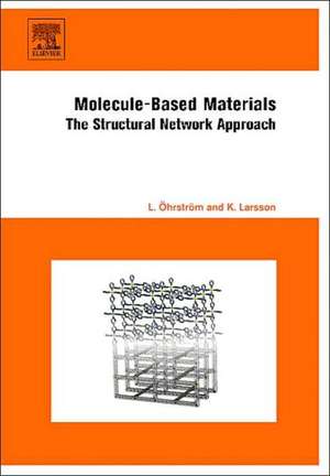 Molecule-Based Materials de Lars Öhrström