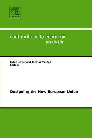 Designing the New European Union de Helge Berger