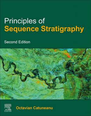 Principles of Sequence Stratigraphy de Octavian Catuneanu