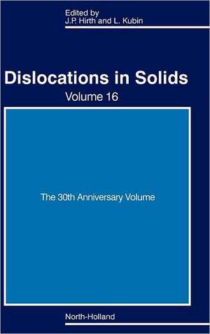 Dislocations in Solids: The 30th Anniversary Volume de John P. Hirth