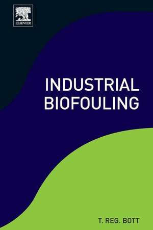 Industrial Biofouling de T. Reg Bott