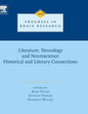 Literature, Neurology, and Neuroscience: Historical and Literary Connections de Anne Stiles