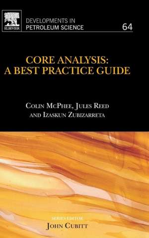 Core Analysis: A Best Practice Guide de Colin McPhee