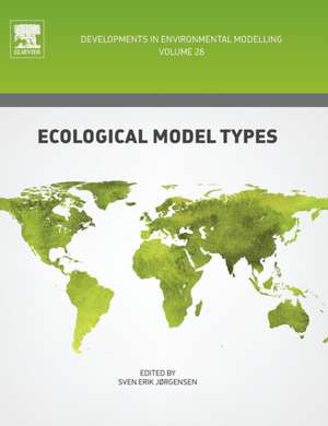 Ecological Model Types de Sven Erik Jørgensen