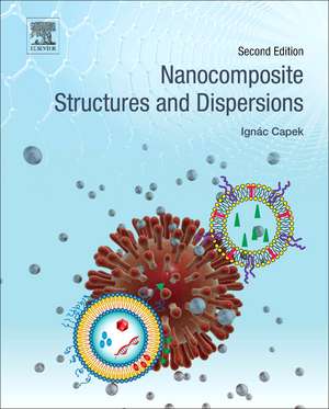 Nanocomposite Structures and Dispersions de Ignac Capek