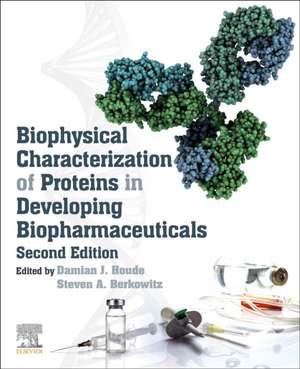 Biophysical Characterization of Proteins in Developing Biopharmaceuticals de Damian J. Houde