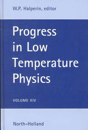 Progress in Low Temperature Physics de W.P. Halperin