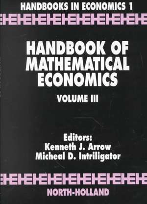 Handbook of Mathematical Economics de Michael D. Intriligator