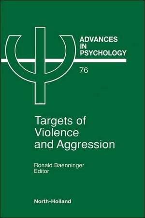 Targets of Violence and Aggression de R. Baenninger