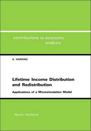 Lifetime Income Distribution and Redistribution – Applications of a Microsimulation Model de A. F. Harding