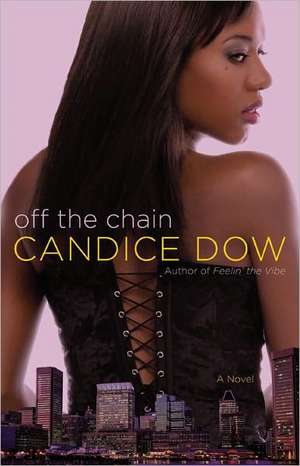 Off the Chain de Candice Dow