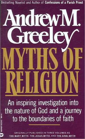 Myths of Religion de Andrew M. Greeley