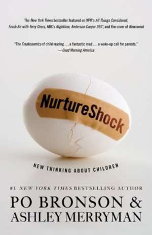 NurtureShock: New Thinking About Children de Po Bronson