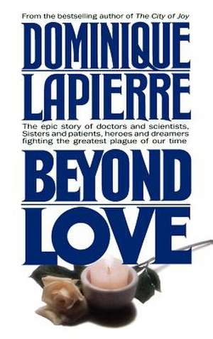 Beyond Love de Dominique Lapierre